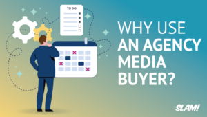 Why Use An Agency Media Buyer?